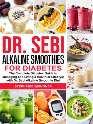 cover image of Dr. Sebi Alkaline Smoothies for Diabetes